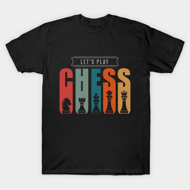 Lets play chess T-Shirt by Markus Schnabel